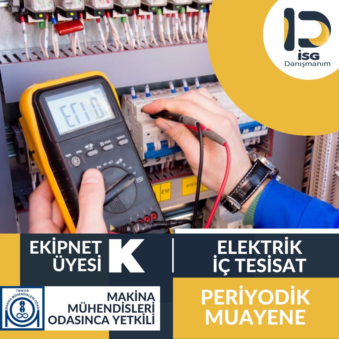 Elektrik İç Tesisat Periyodik Muayene İSG Danışmanım